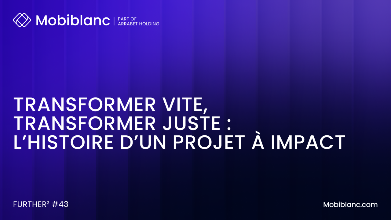 Transformer vite, transformer juste : l’histoire d’un projet à impact