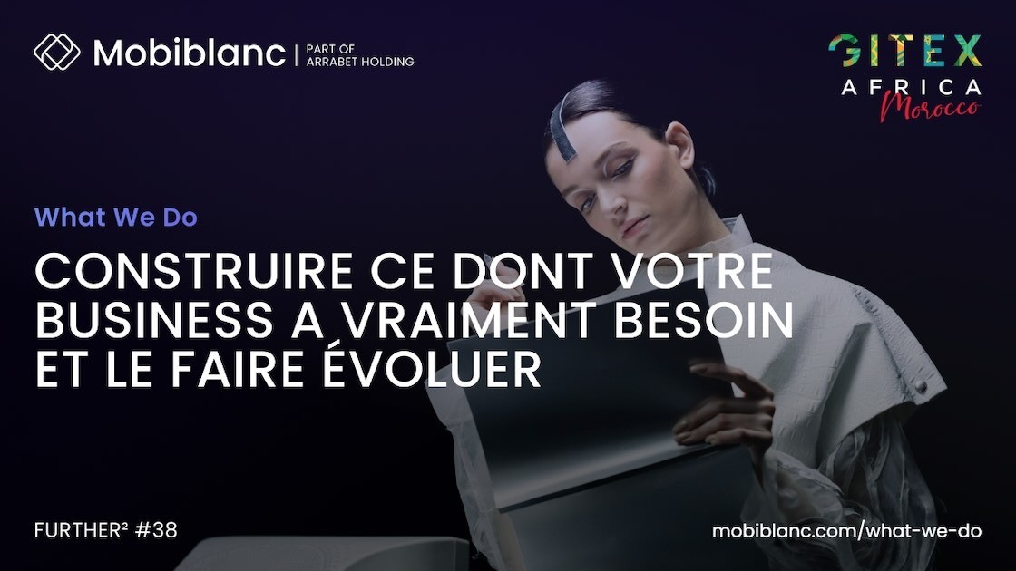 Construire ce dont votre business a vraiment besoin. Et le faire évoluer.