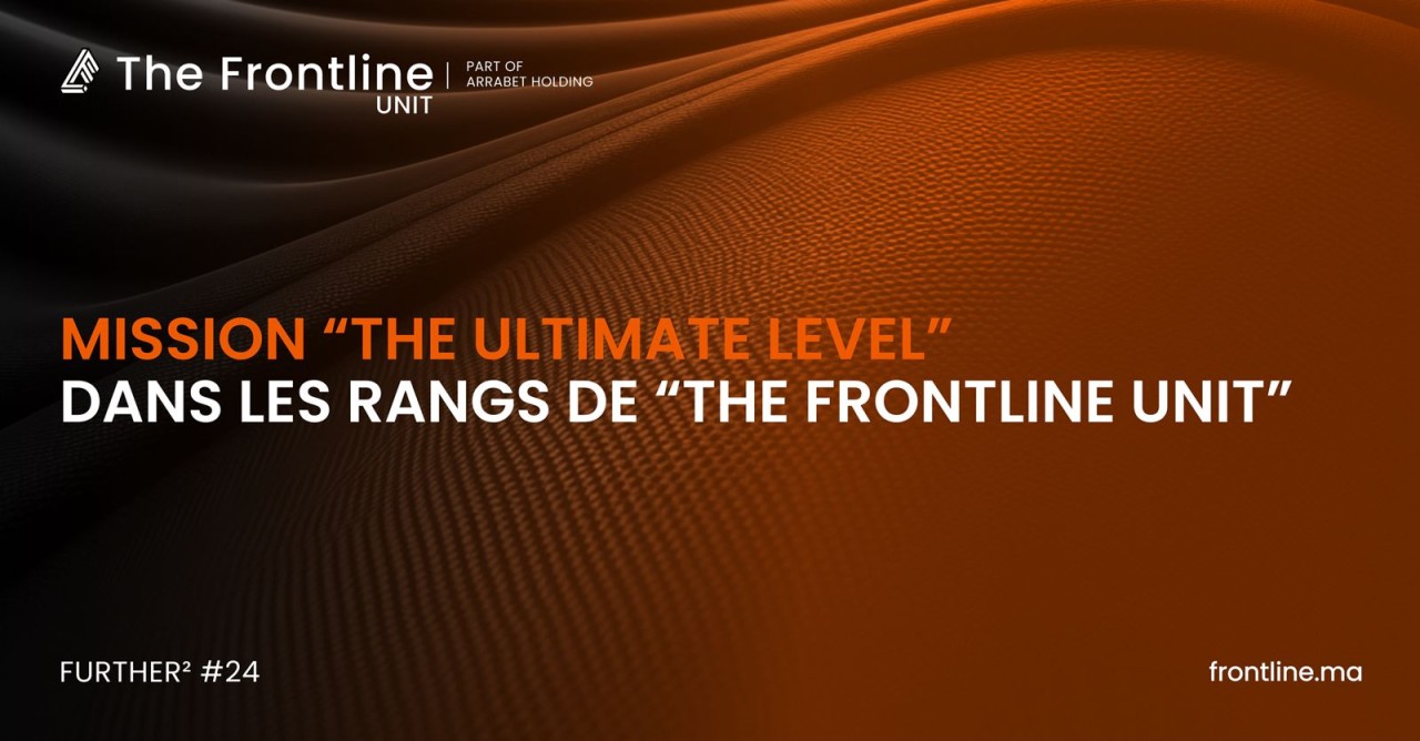 MISSION 'THE ULTIMATE LEVEL' : DANS LES RANGS DE THE FRONTLINE UNIT
