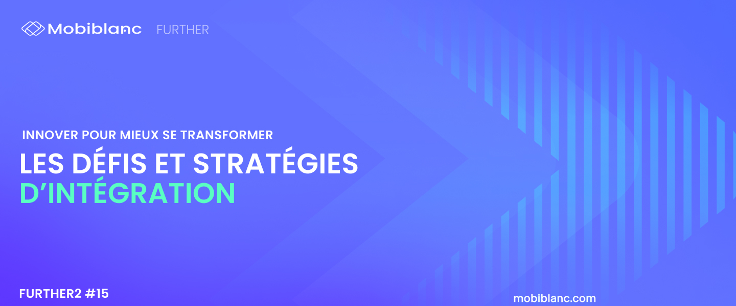 LES DÉFIS ET STRATÉGIES D’INTÉGRATION