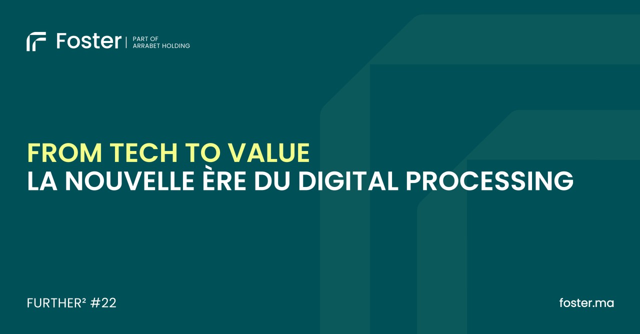 Foster Processing Impulse la Transformation Numérique des Entreprises Marocaines